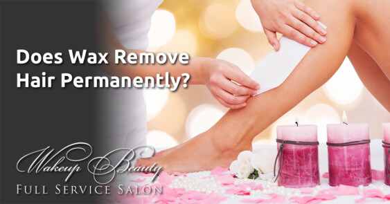 Does Wax Remove Hair Permanently?