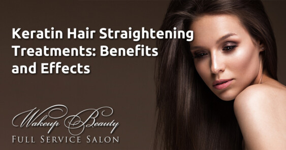 Keratin Hair Straightening Treatments: Benefits and Effects