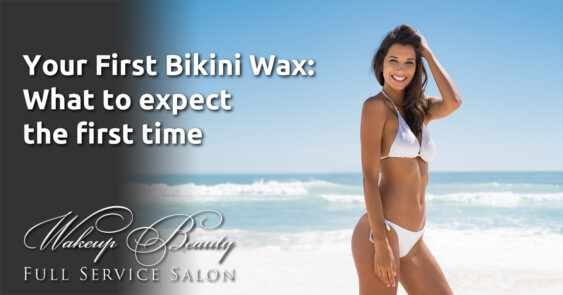 Your First Bikini Wax: What to expect the first time