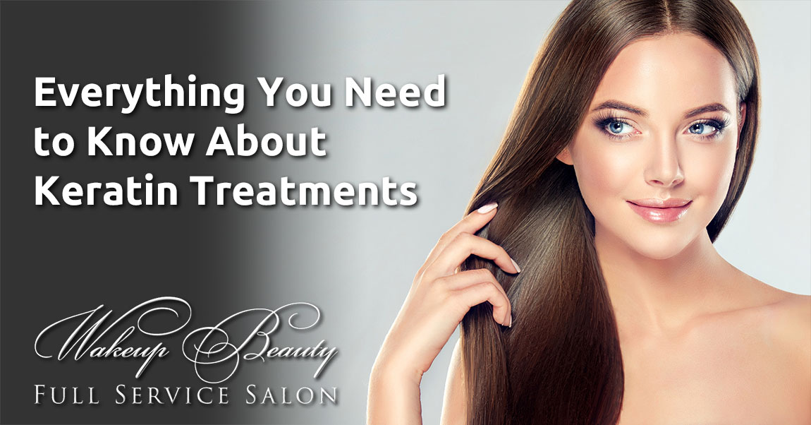 Everything You Need to Know About Keratin Treatments 