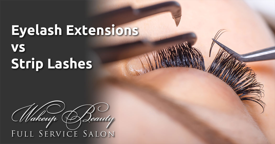 Eyelash Extensions vs. Strip Lashes Eyelash Extensions vs. Strip Lashes